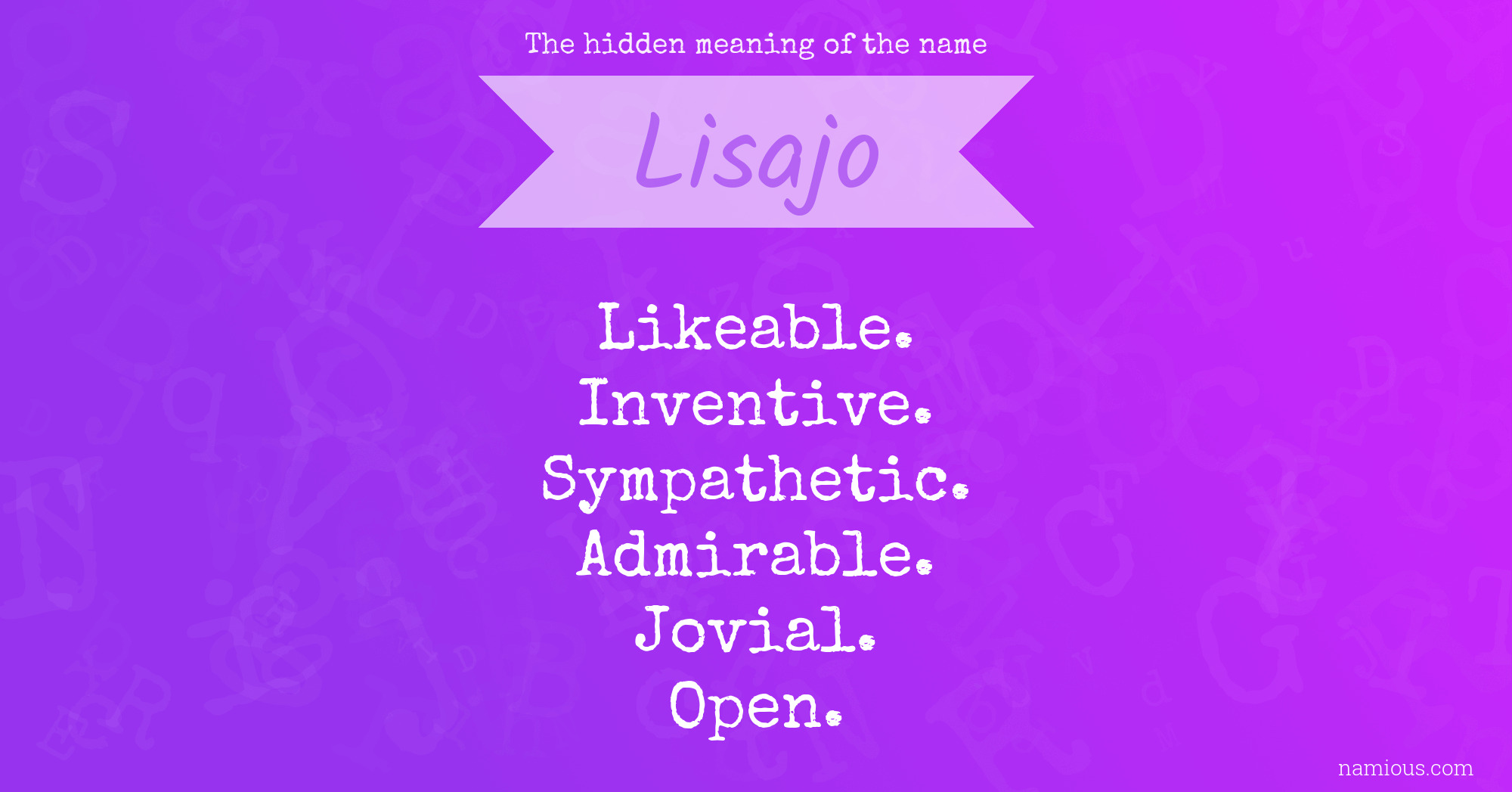 The hidden meaning of the name Lisajo