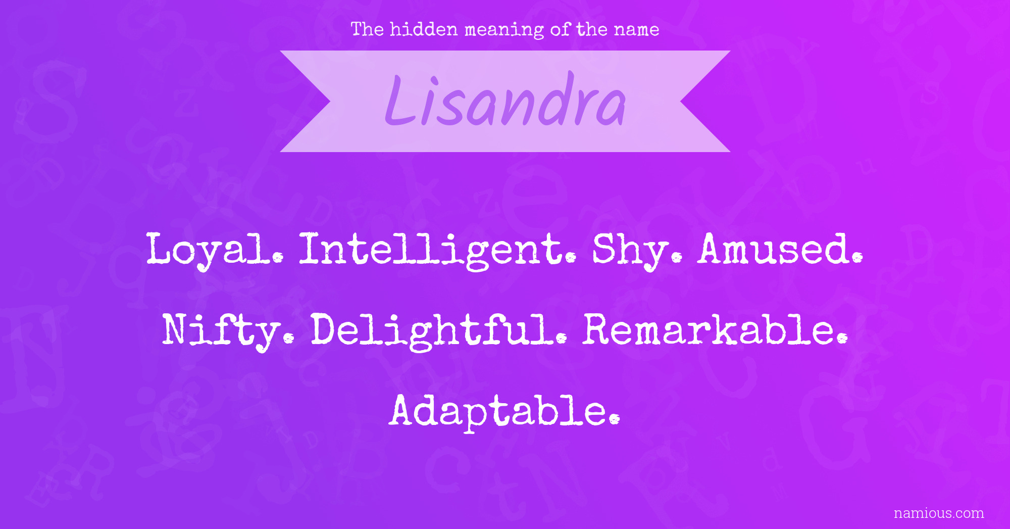 The hidden meaning of the name Lisandra