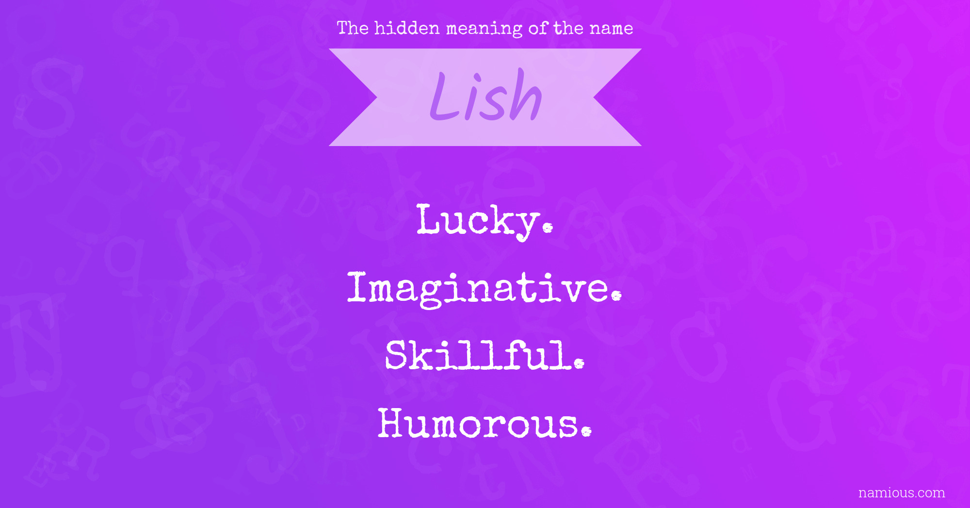 The hidden meaning of the name Lish