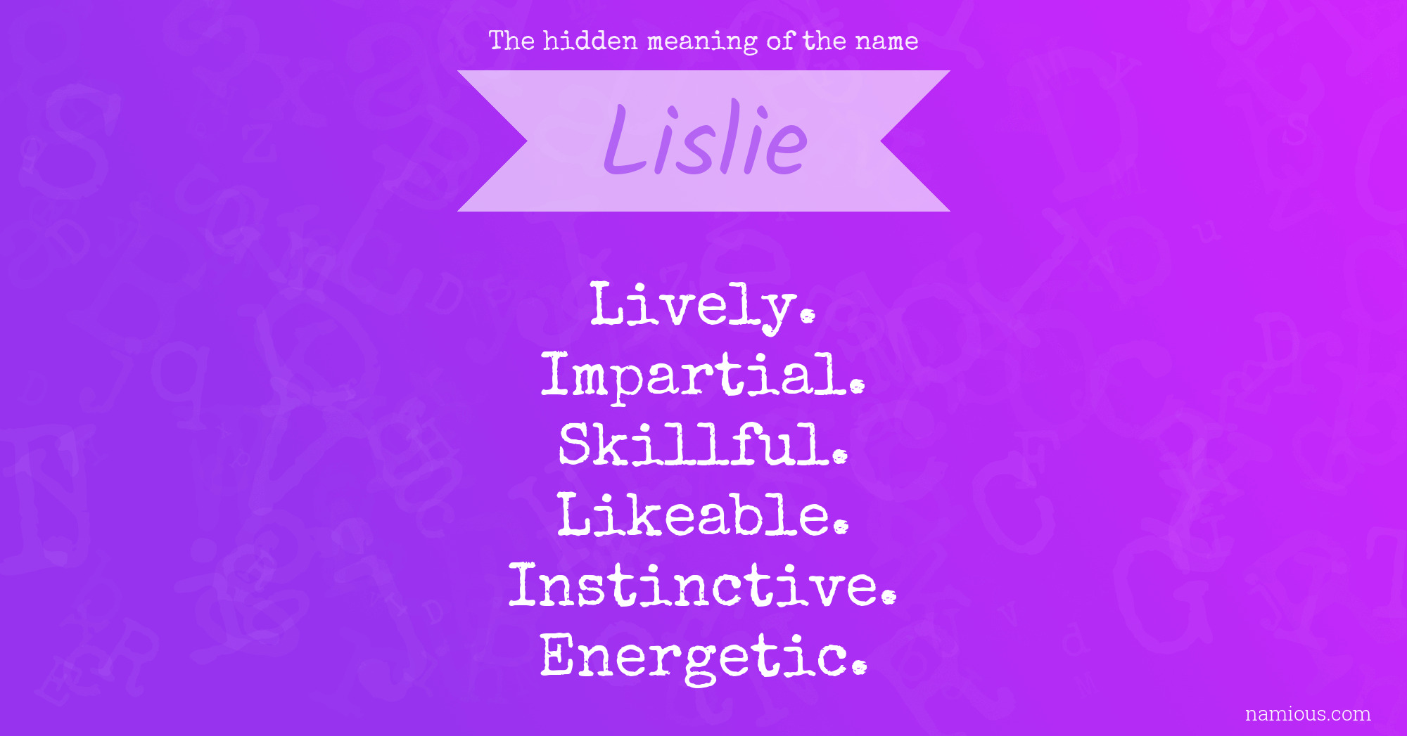 The hidden meaning of the name Lislie