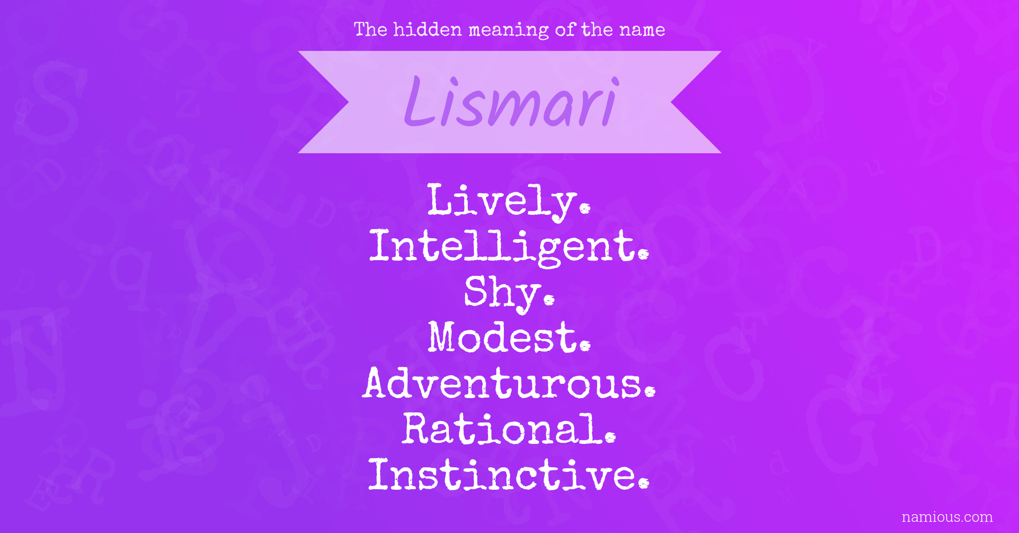 The hidden meaning of the name Lismari