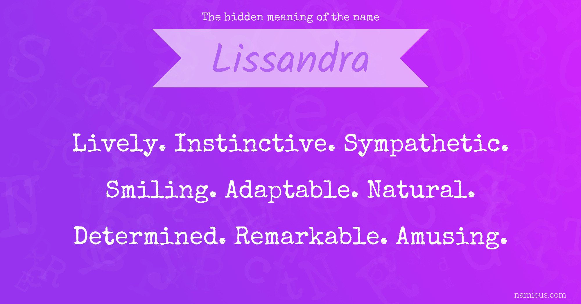 The hidden meaning of the name Lissandra