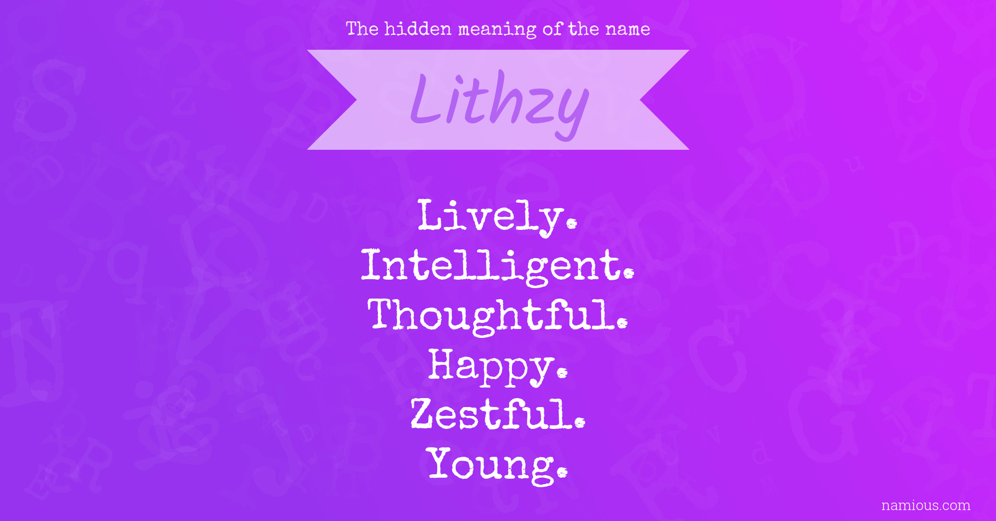 The hidden meaning of the name Lithzy