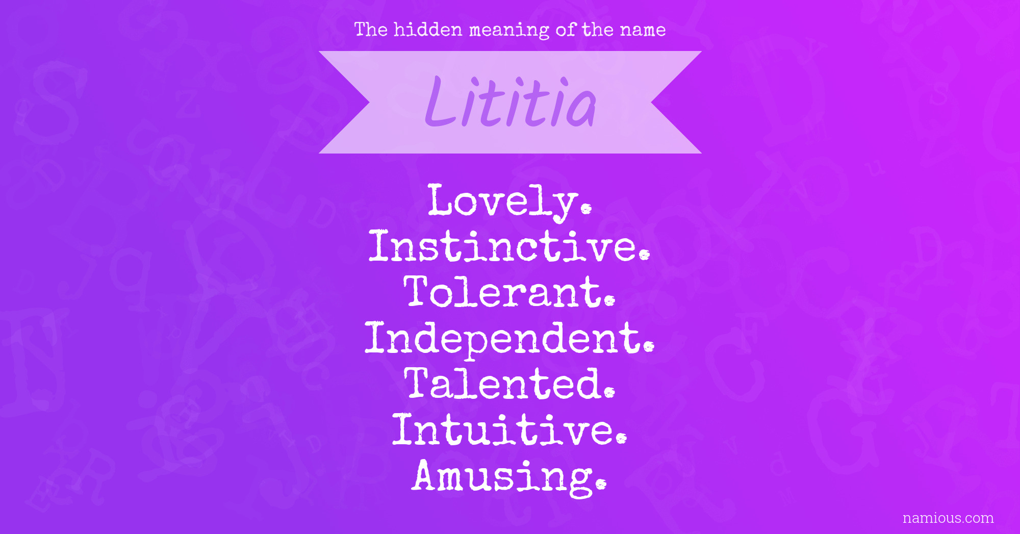 The hidden meaning of the name Lititia