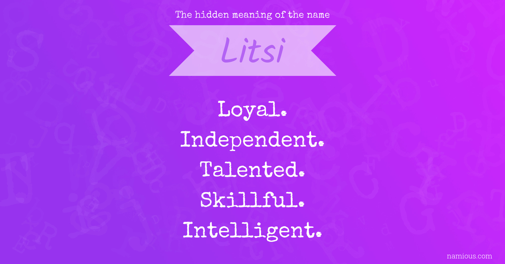 The hidden meaning of the name Litsi