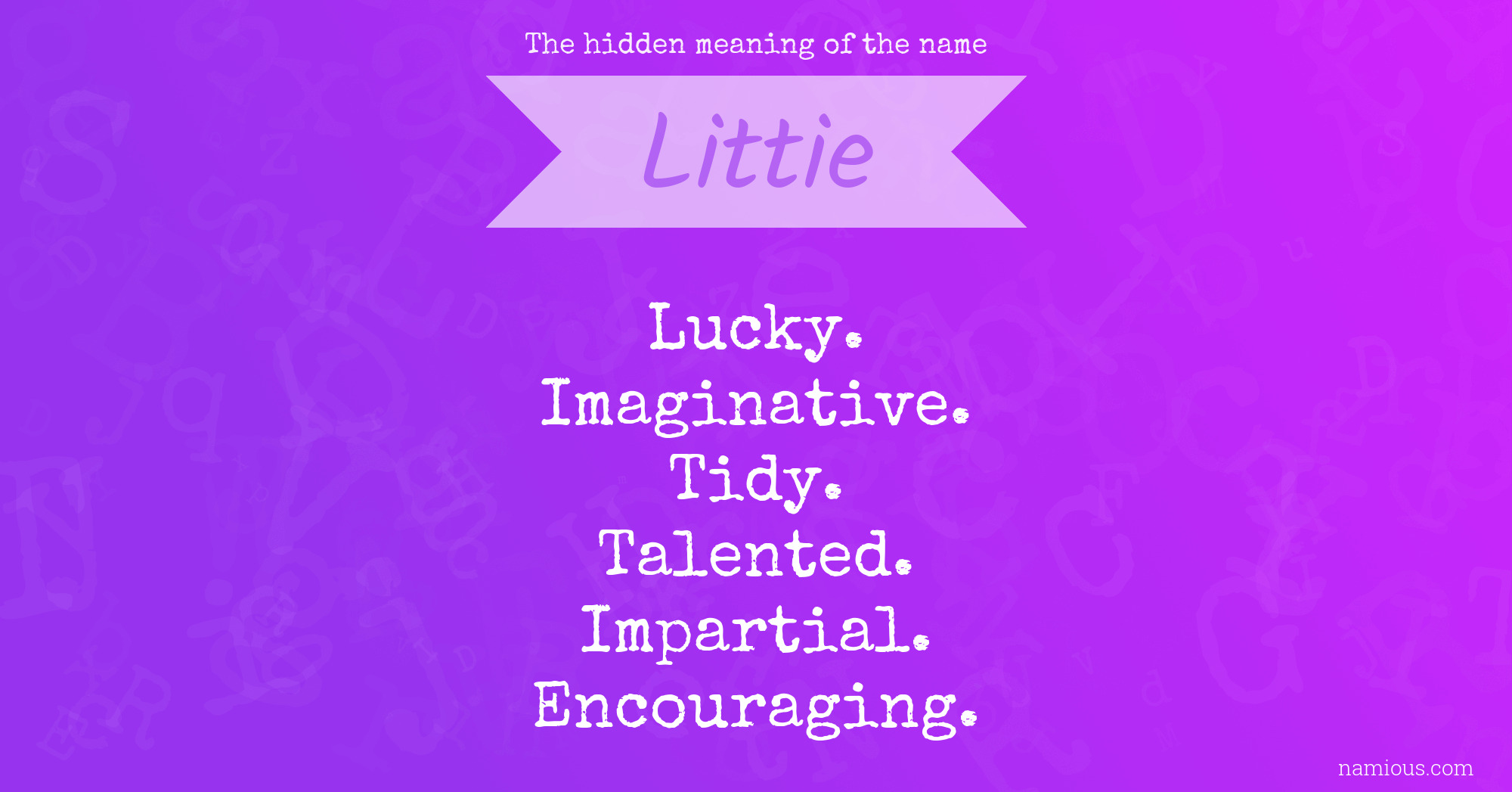 The hidden meaning of the name Littie