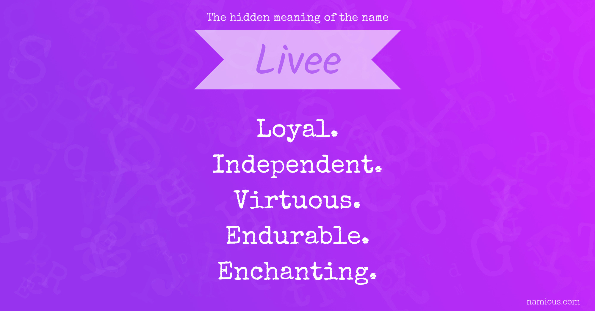 The hidden meaning of the name Livee