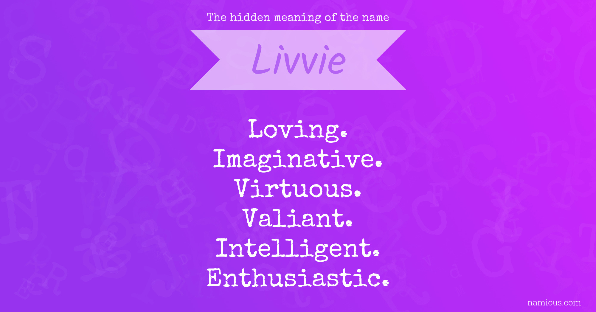 The hidden meaning of the name Livvie