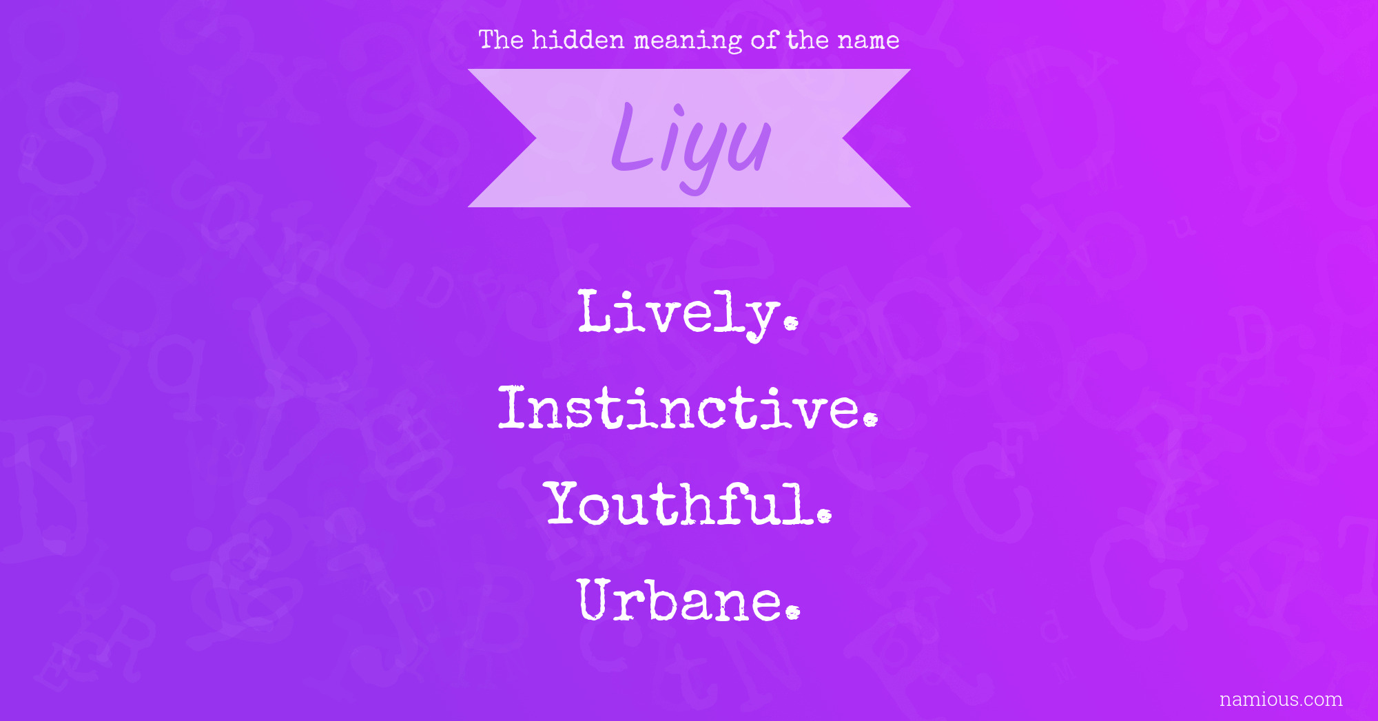 The hidden meaning of the name Liyu