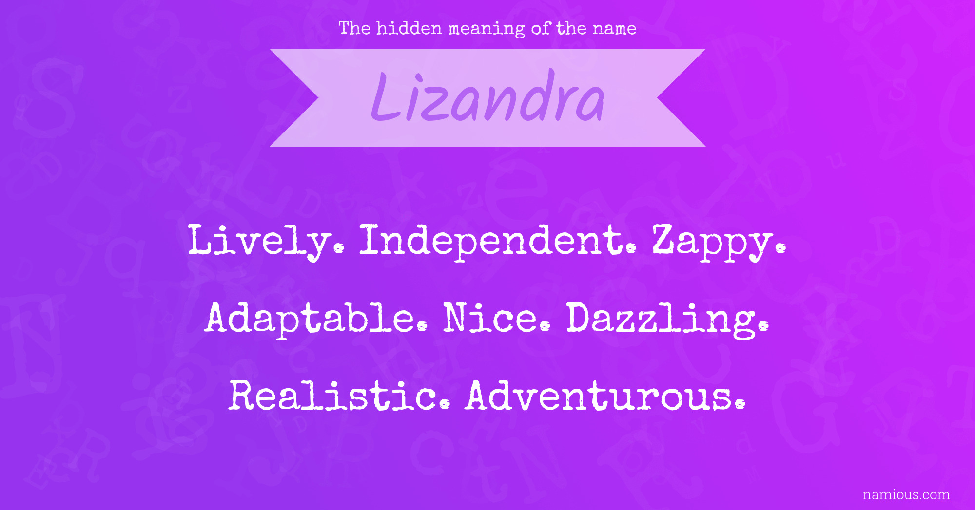 The hidden meaning of the name Lizandra