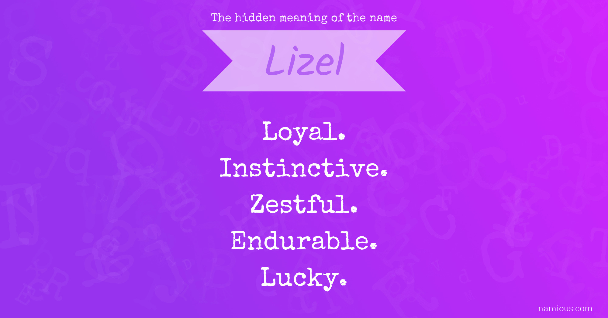 The hidden meaning of the name Lizel