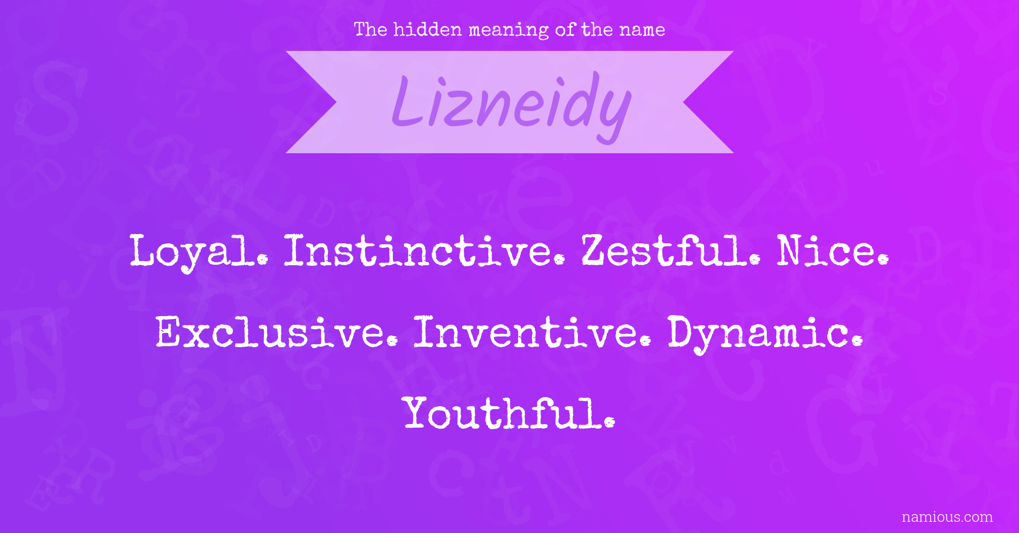 The hidden meaning of the name Lizneidy