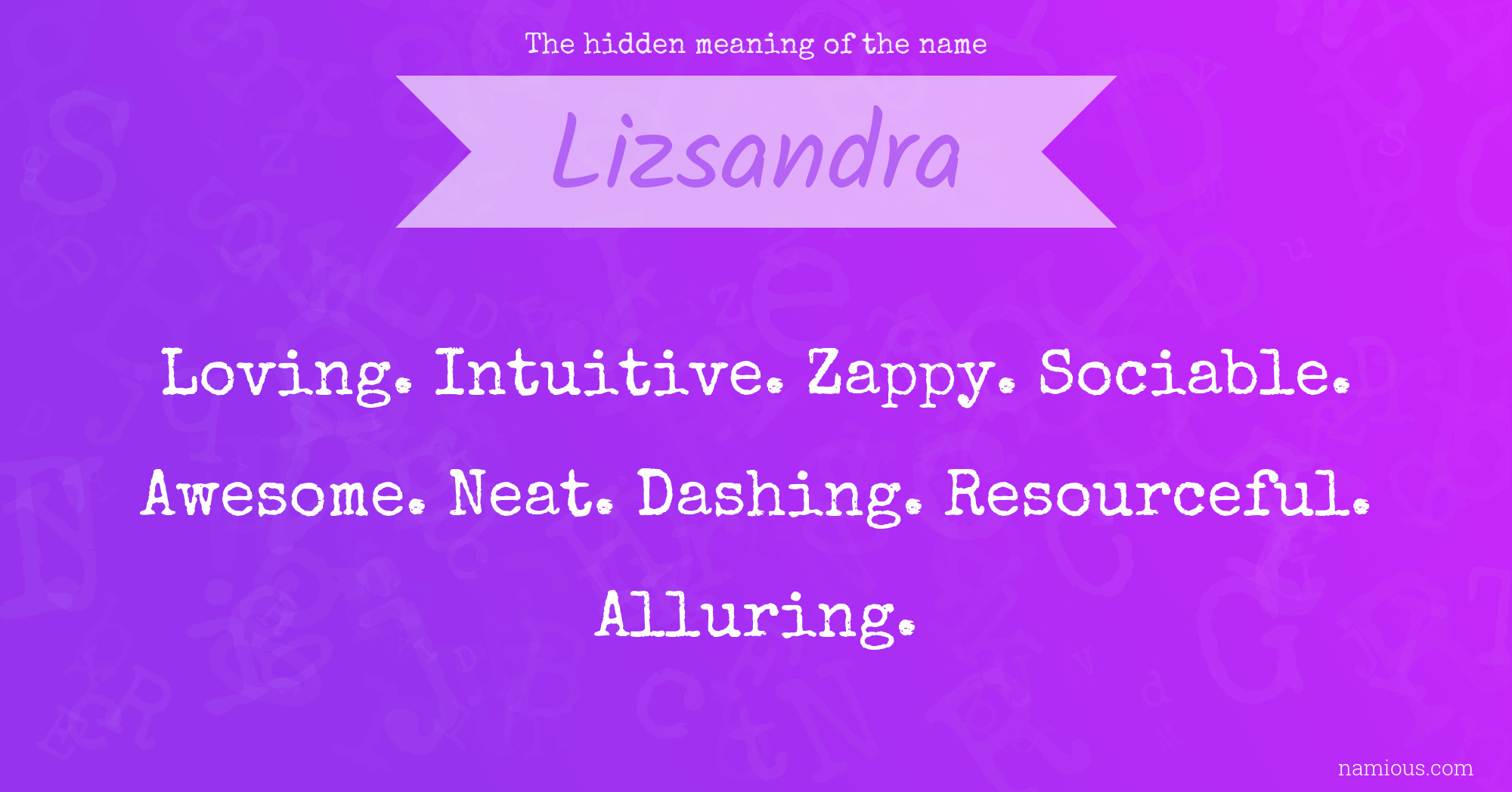 The hidden meaning of the name Lizsandra