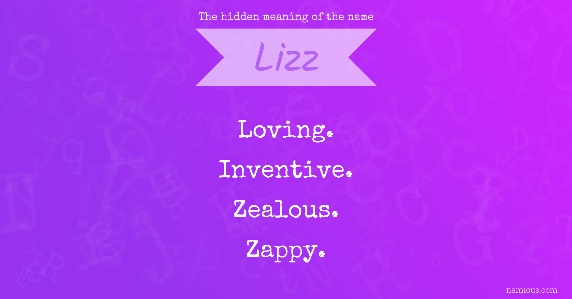 The hidden meaning of the name Lizz