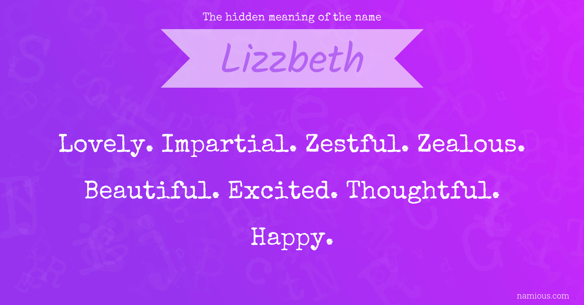 The hidden meaning of the name Lizzbeth