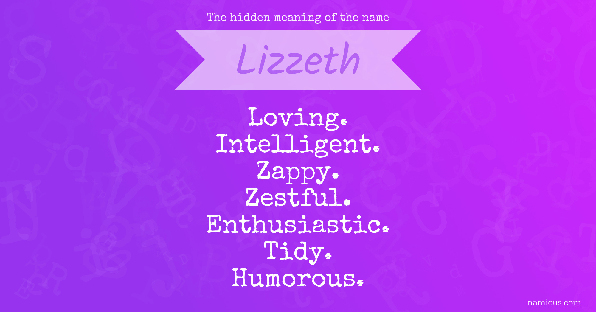 The hidden meaning of the name Lizzeth