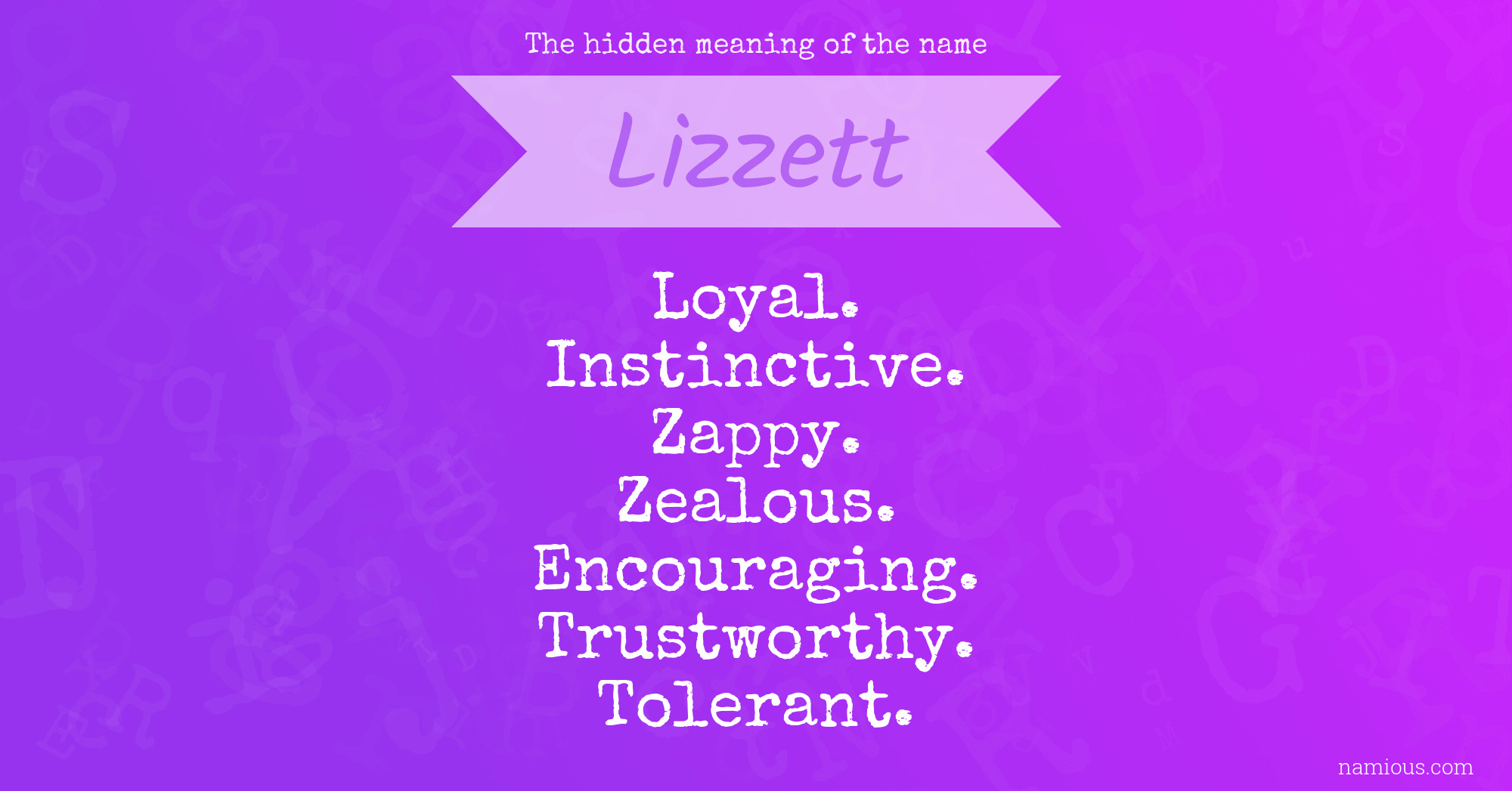 The hidden meaning of the name Lizzett