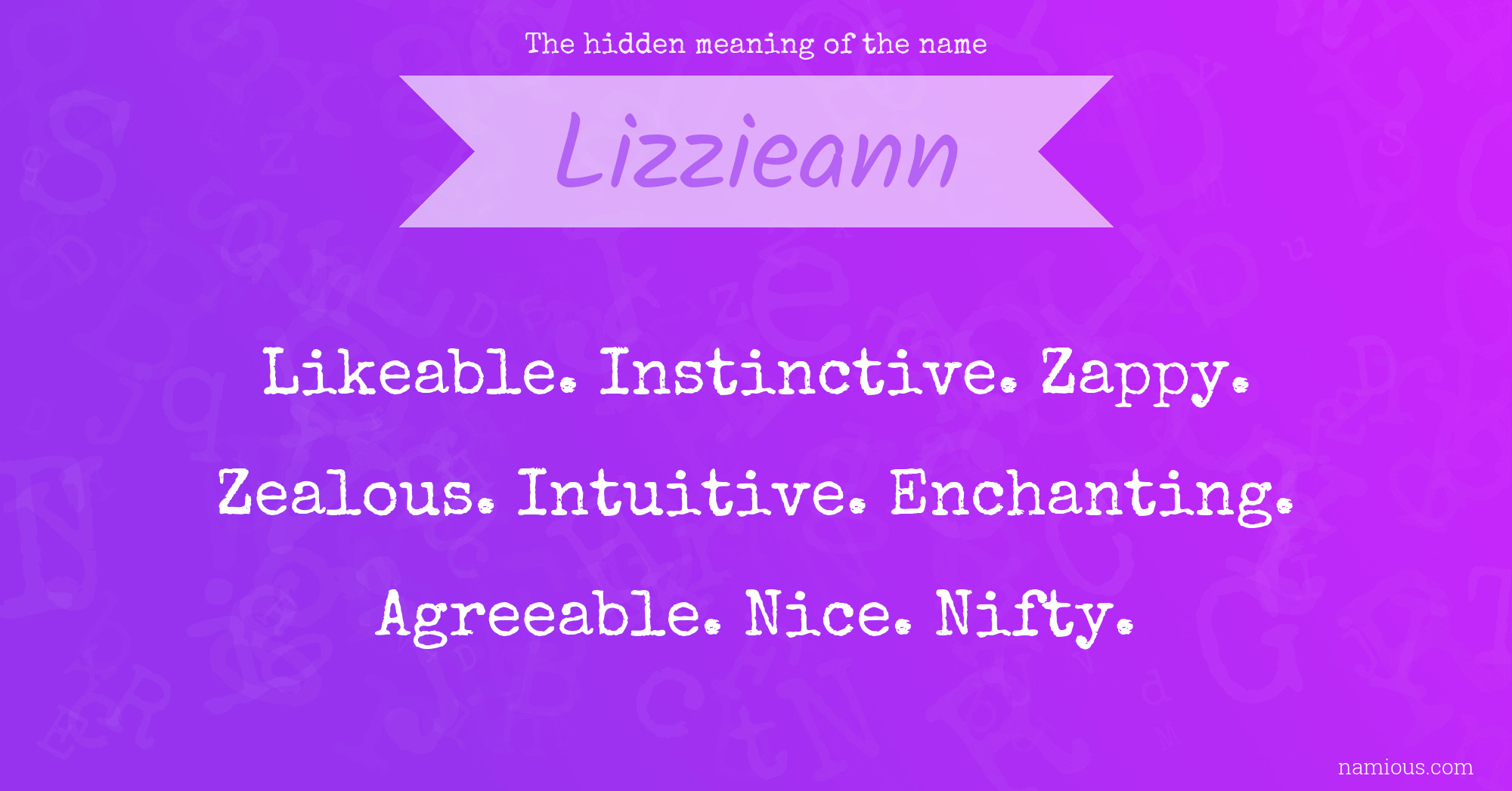 The hidden meaning of the name Lizzieann