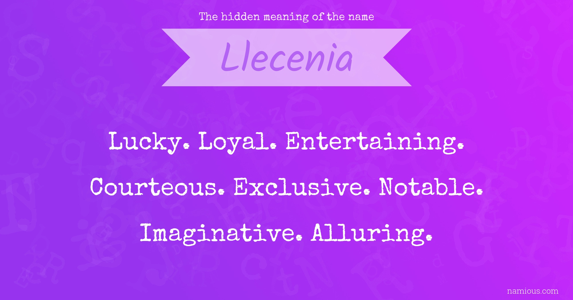 The hidden meaning of the name Llecenia