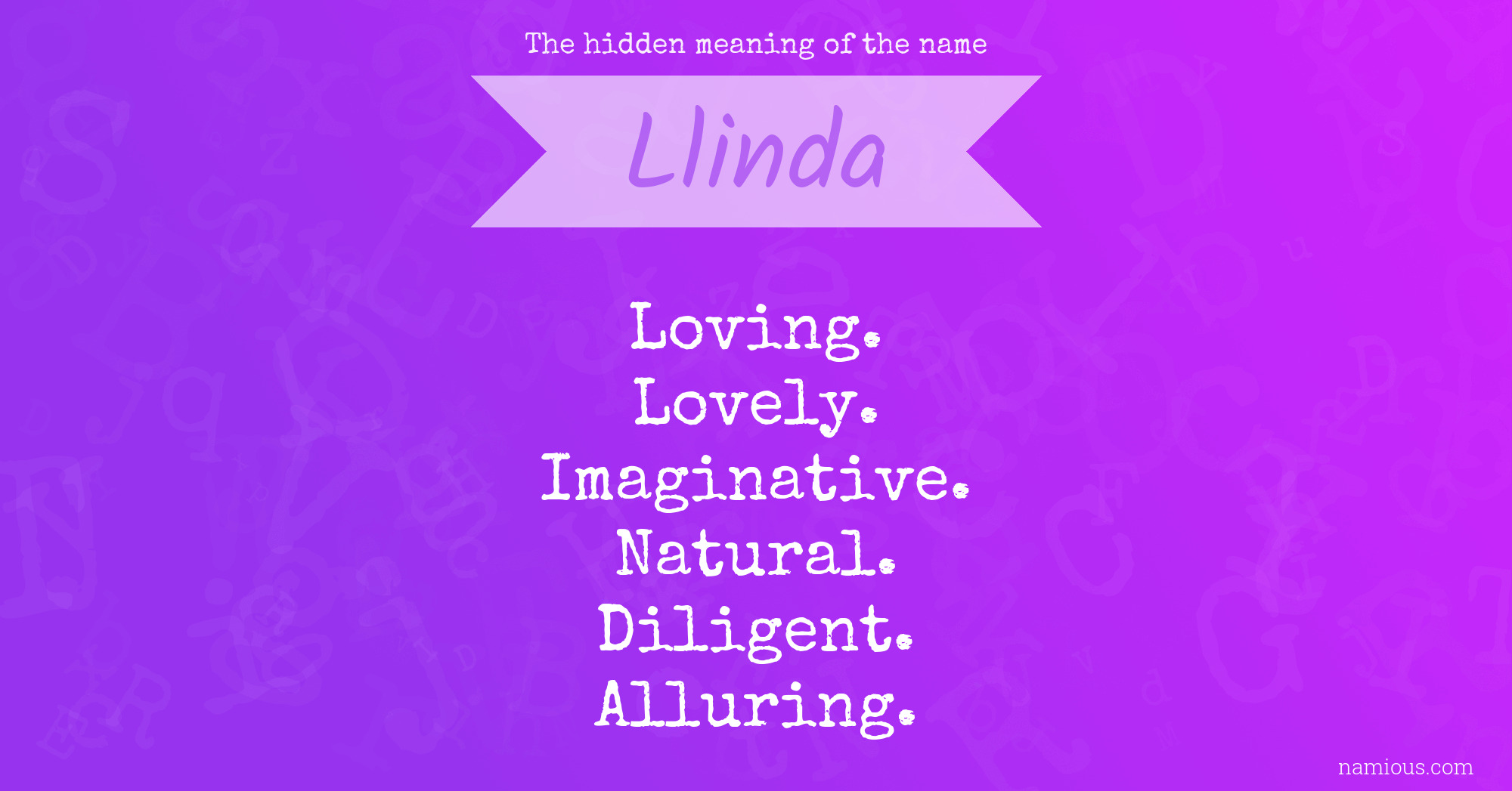 The hidden meaning of the name Llinda