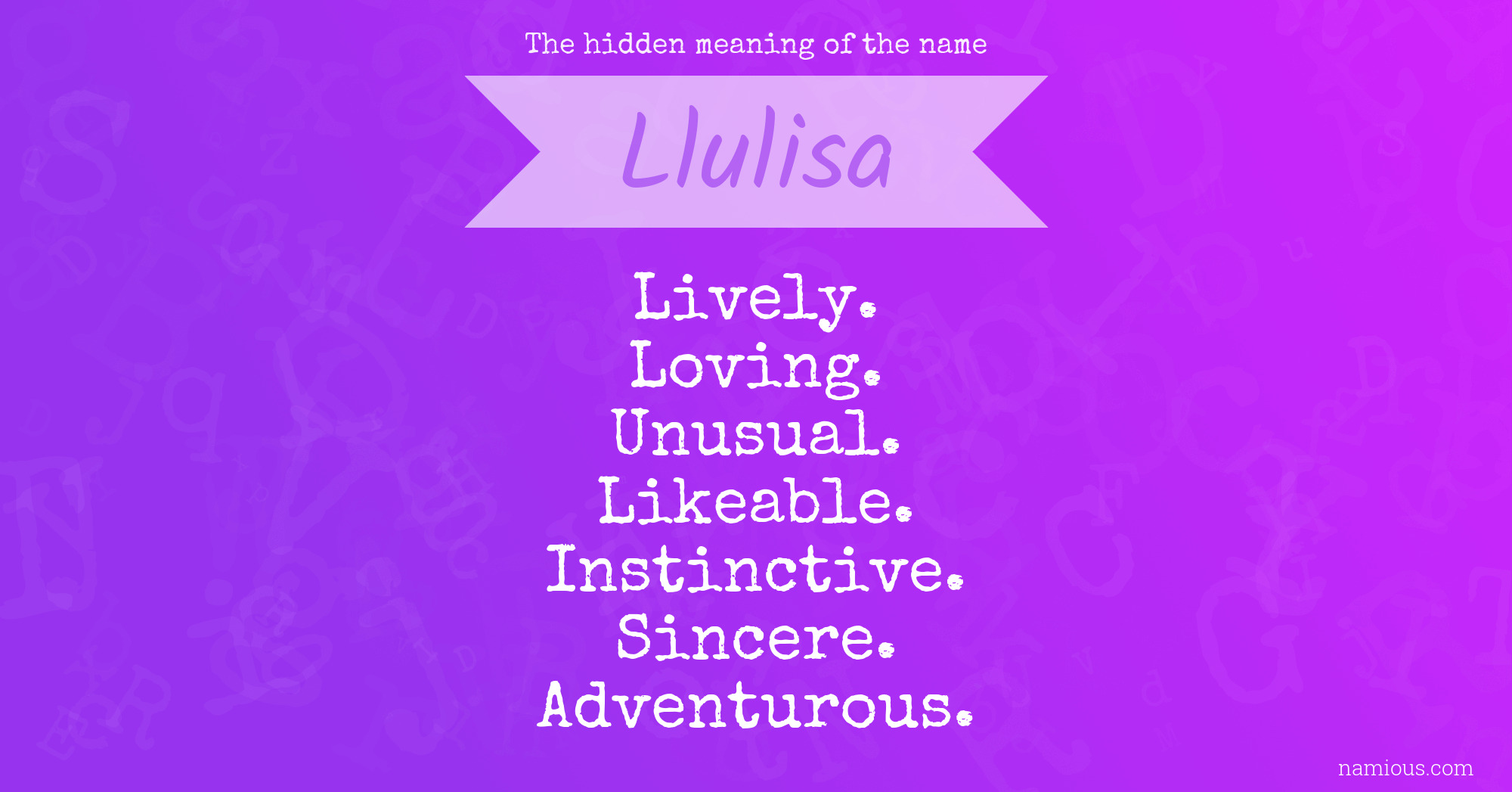 The hidden meaning of the name Llulisa