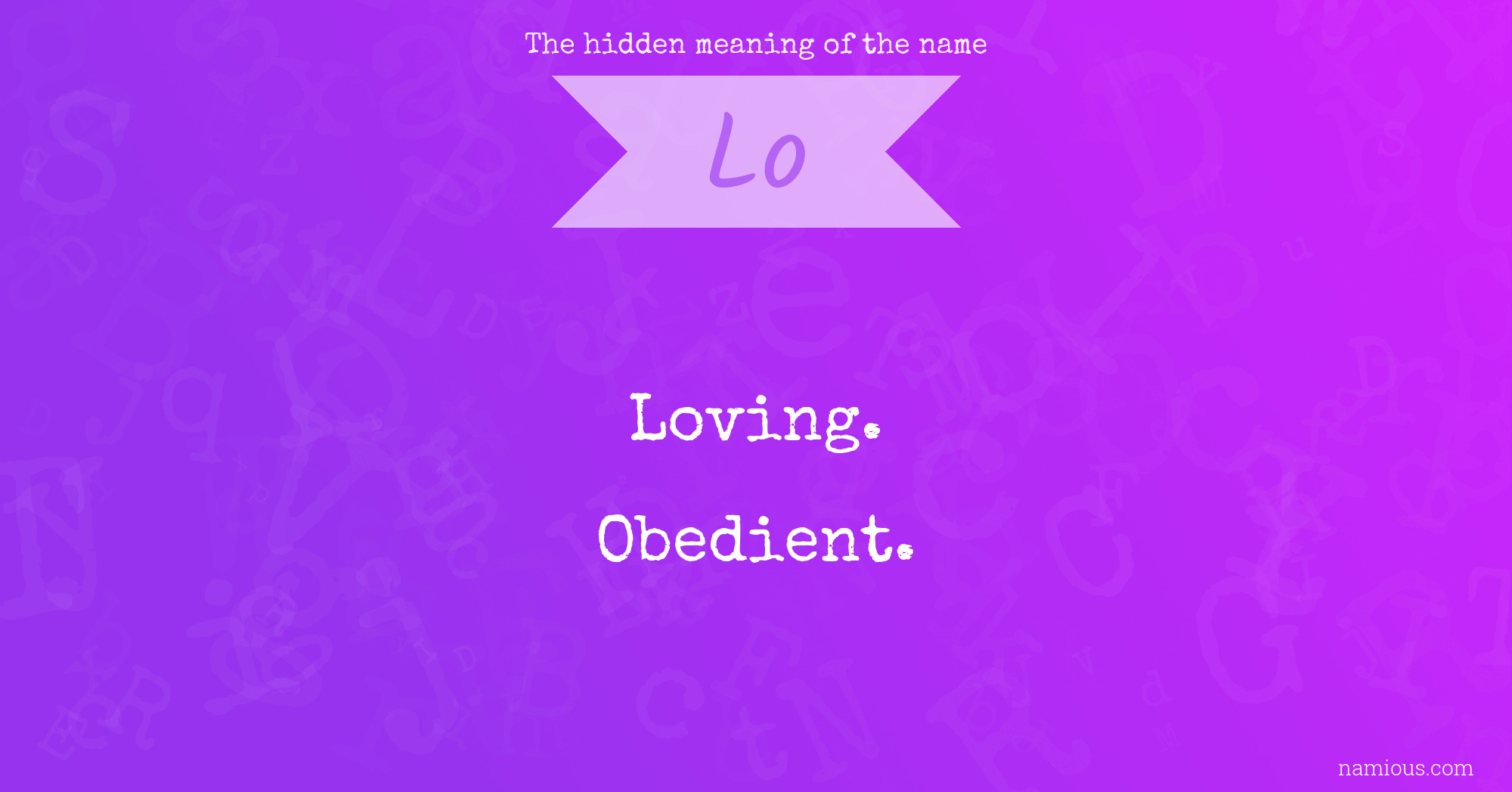 The hidden meaning of the name Lo