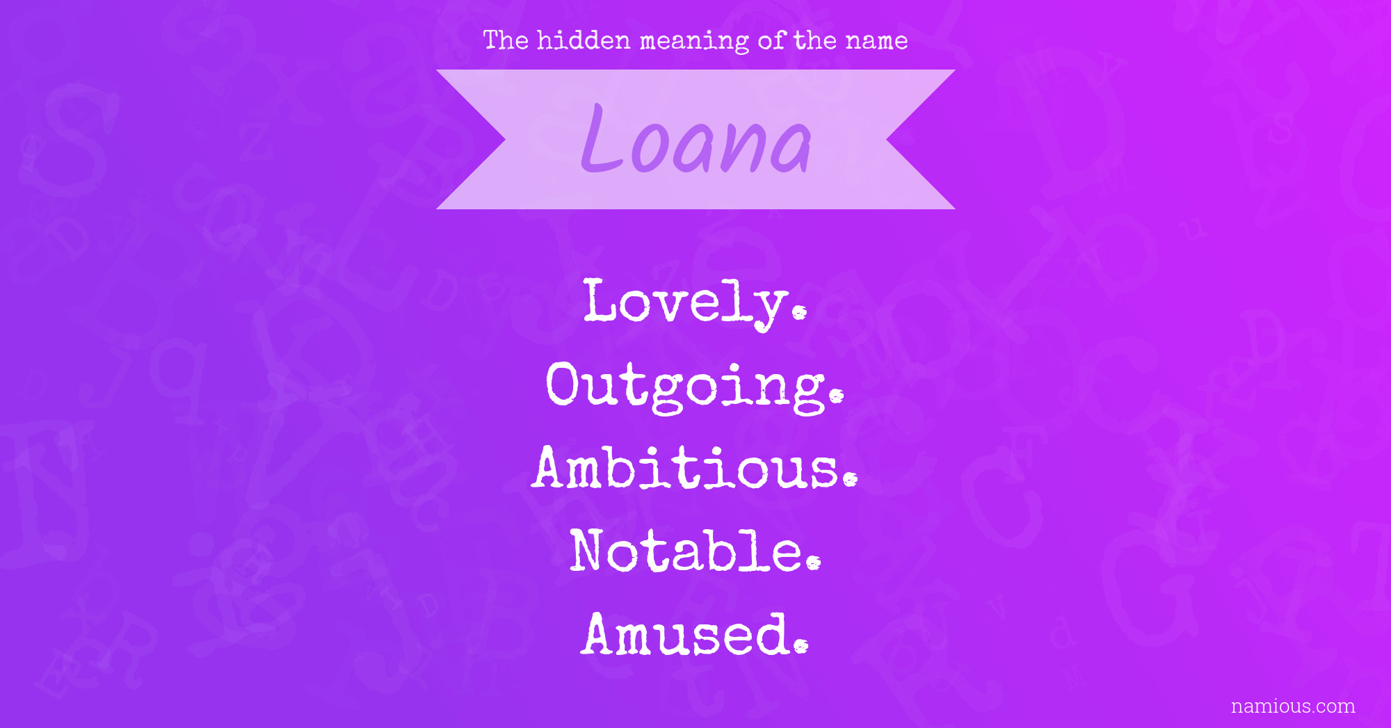 The hidden meaning of the name Loana