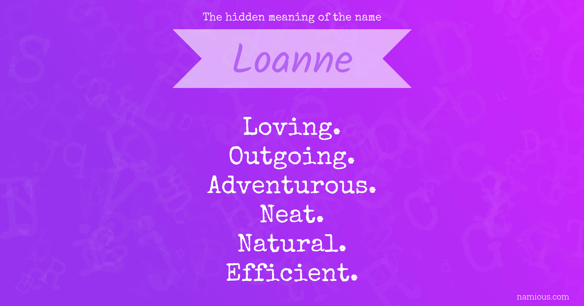 The hidden meaning of the name Loanne