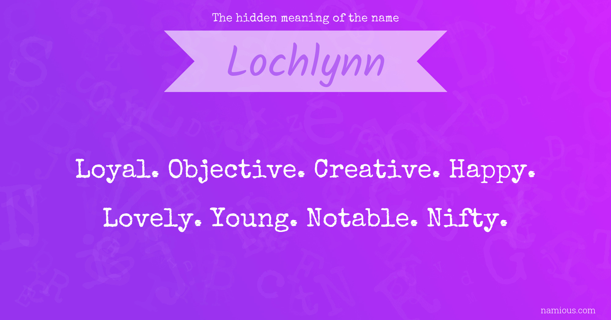 The hidden meaning of the name Lochlynn