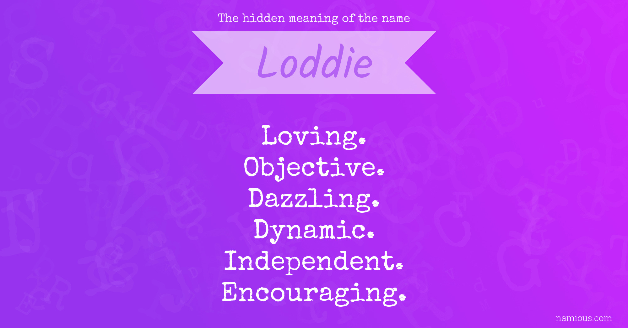 The hidden meaning of the name Loddie