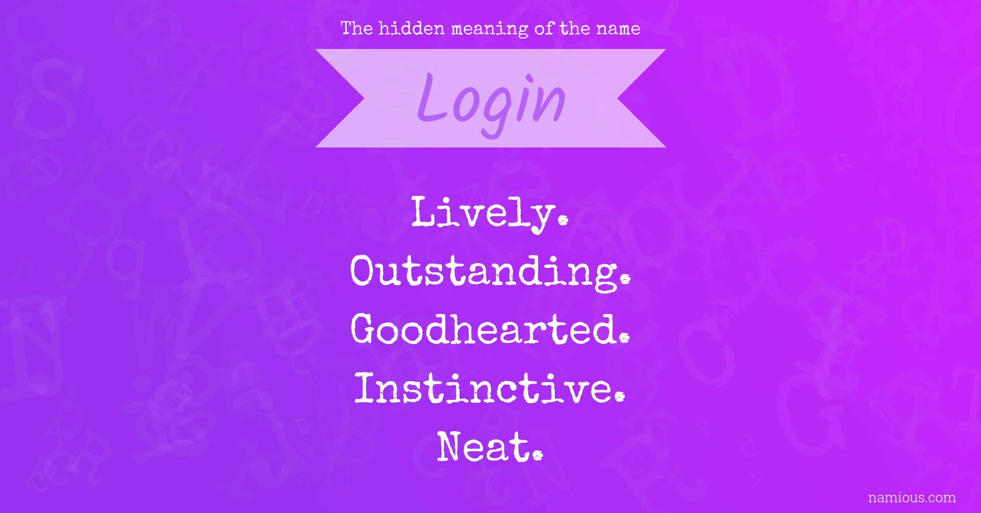 The hidden meaning of the name Login