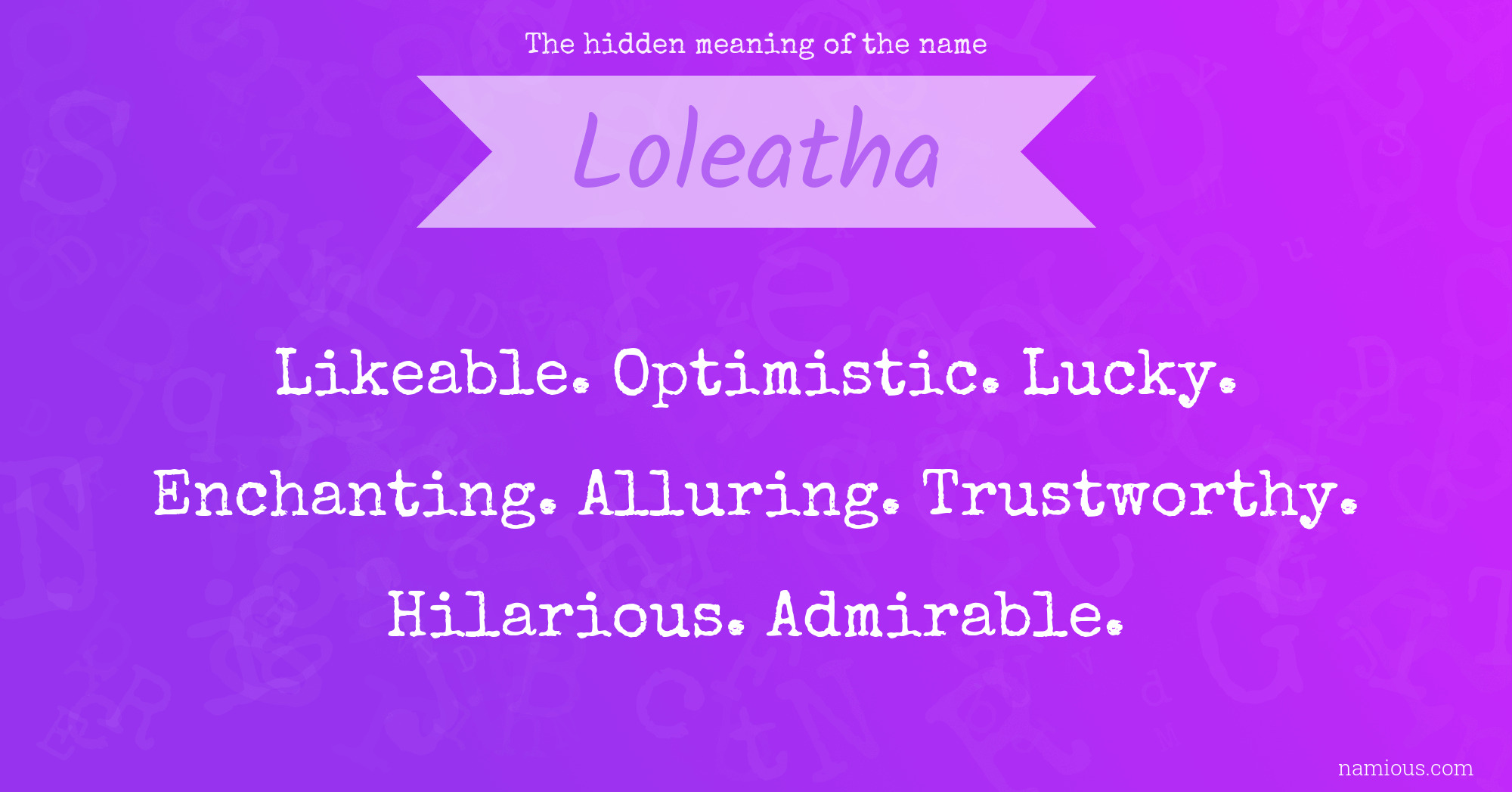 The hidden meaning of the name Loleatha