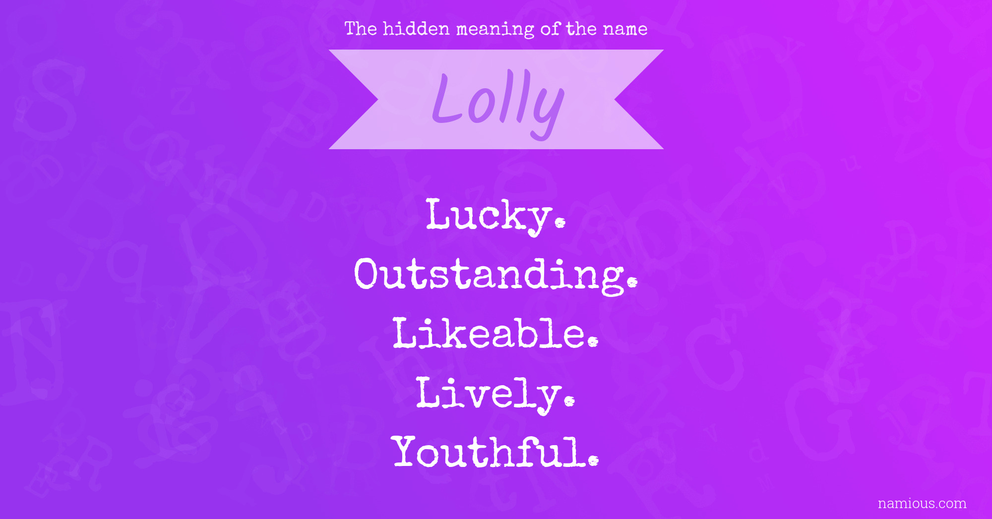 The hidden meaning of the name Lolly