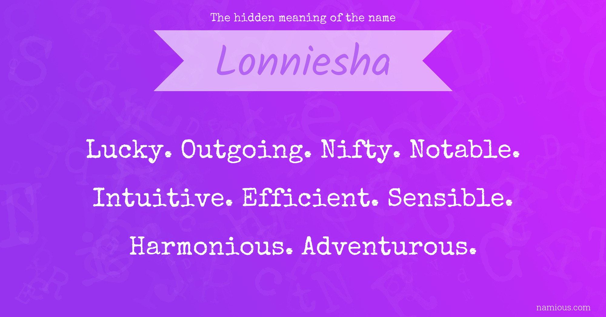 The hidden meaning of the name Lonniesha