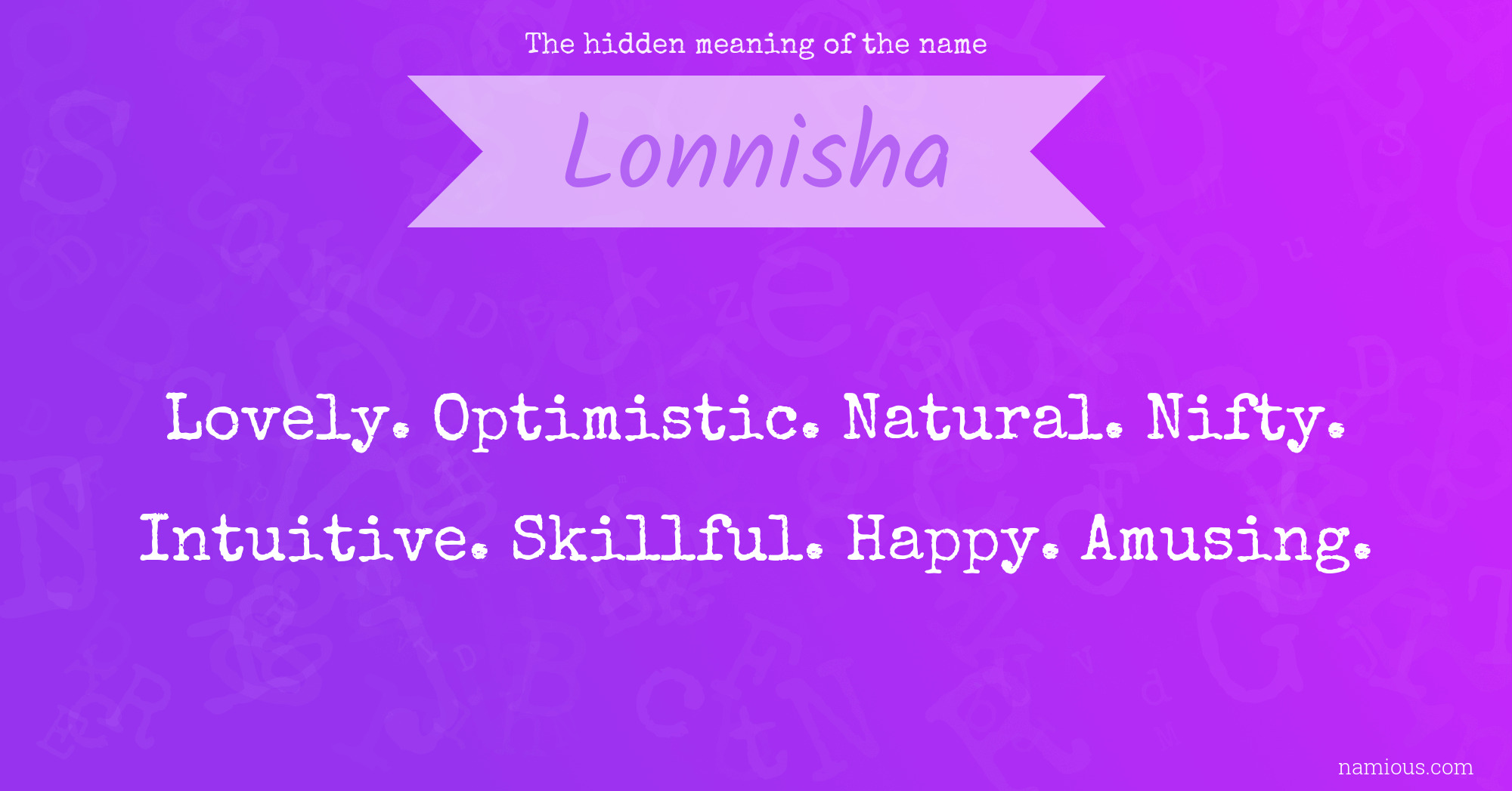 The hidden meaning of the name Lonnisha