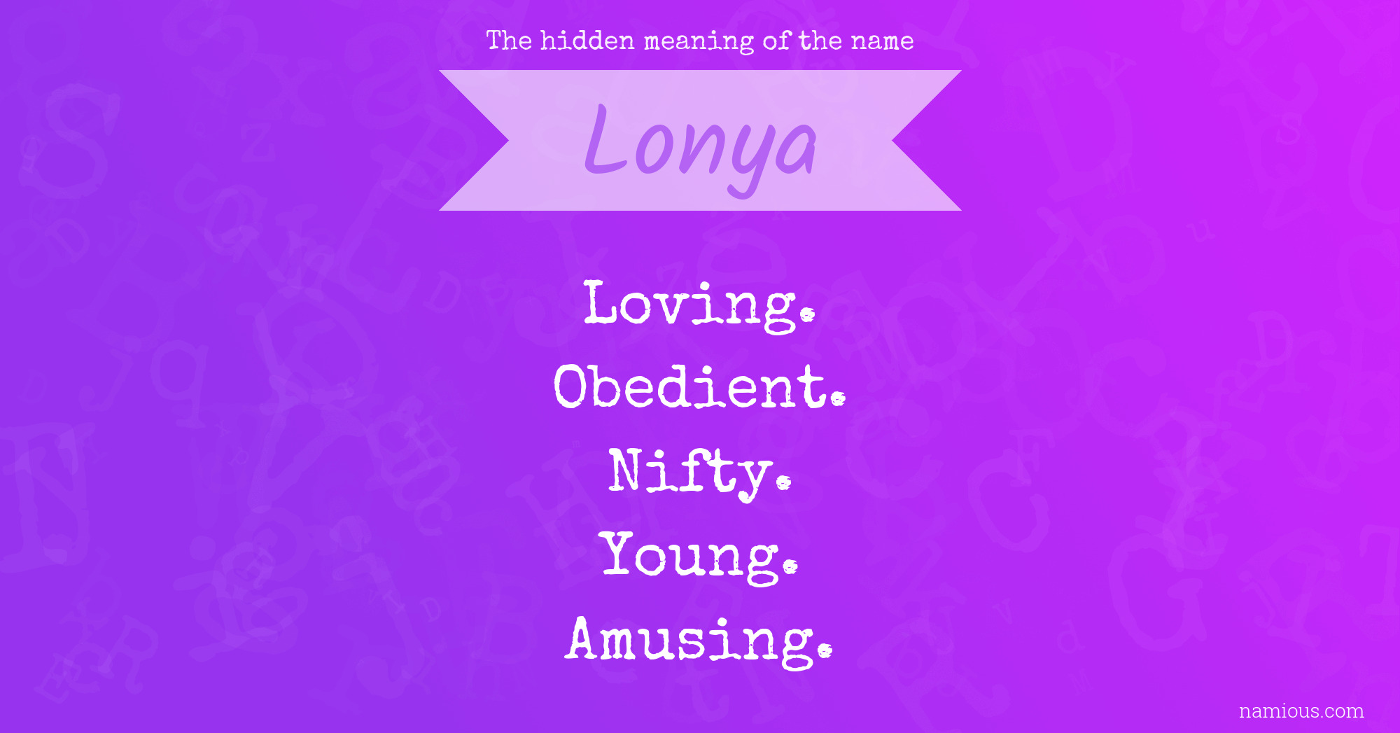 The hidden meaning of the name Lonya