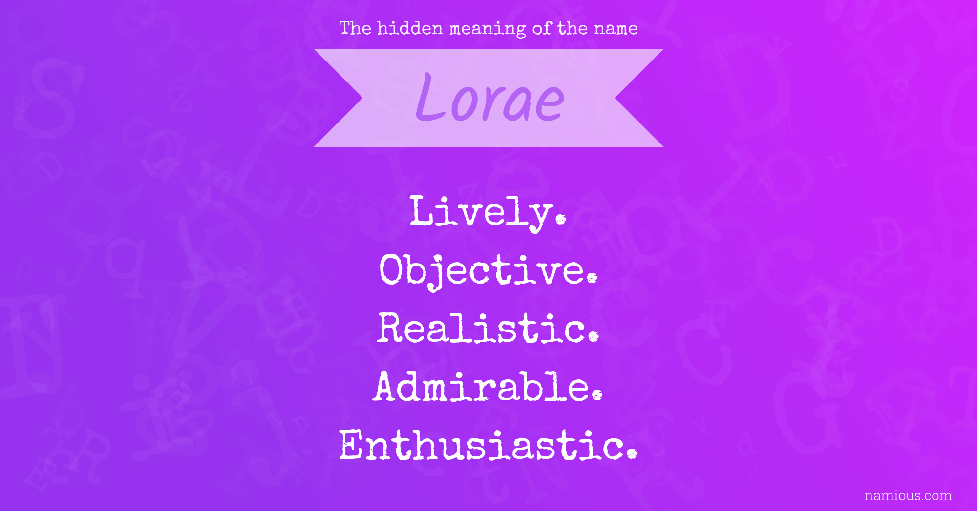 The hidden meaning of the name Lorae