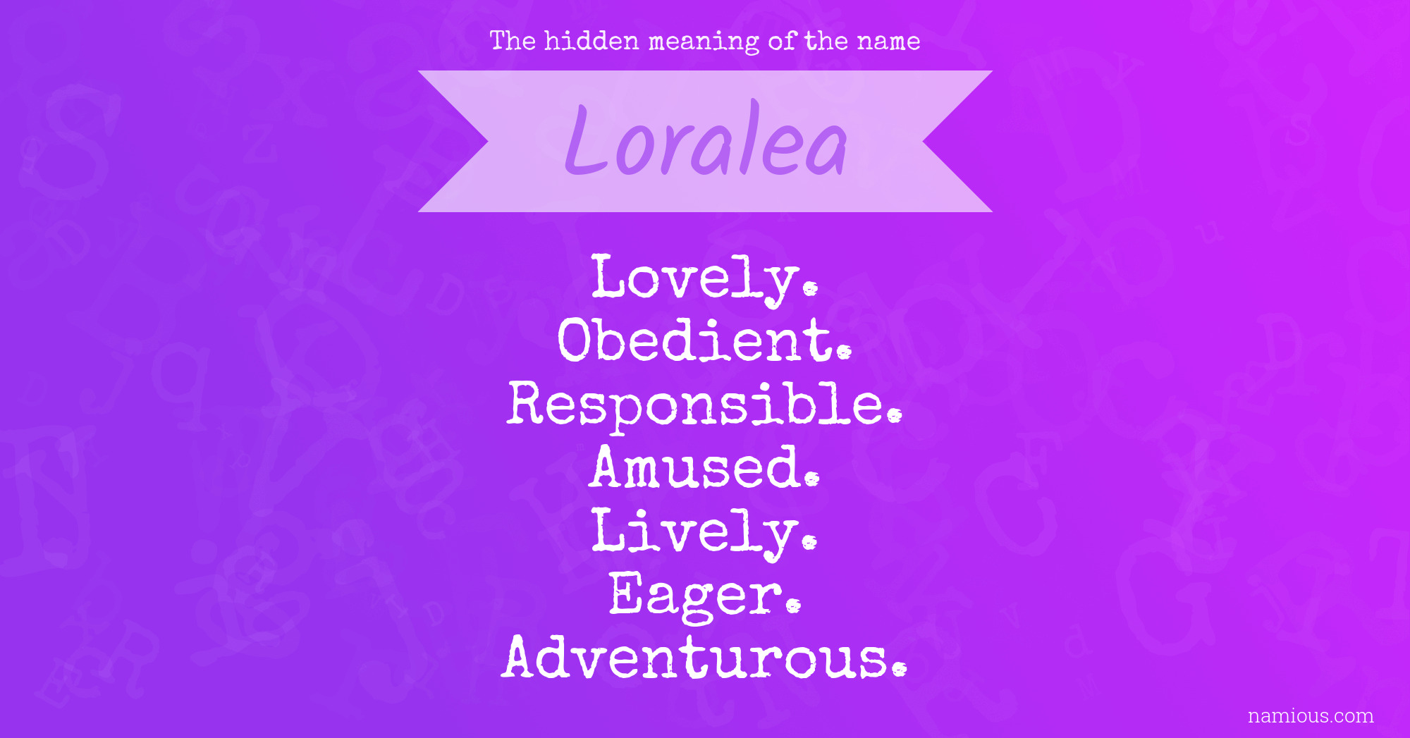 The hidden meaning of the name Loralea