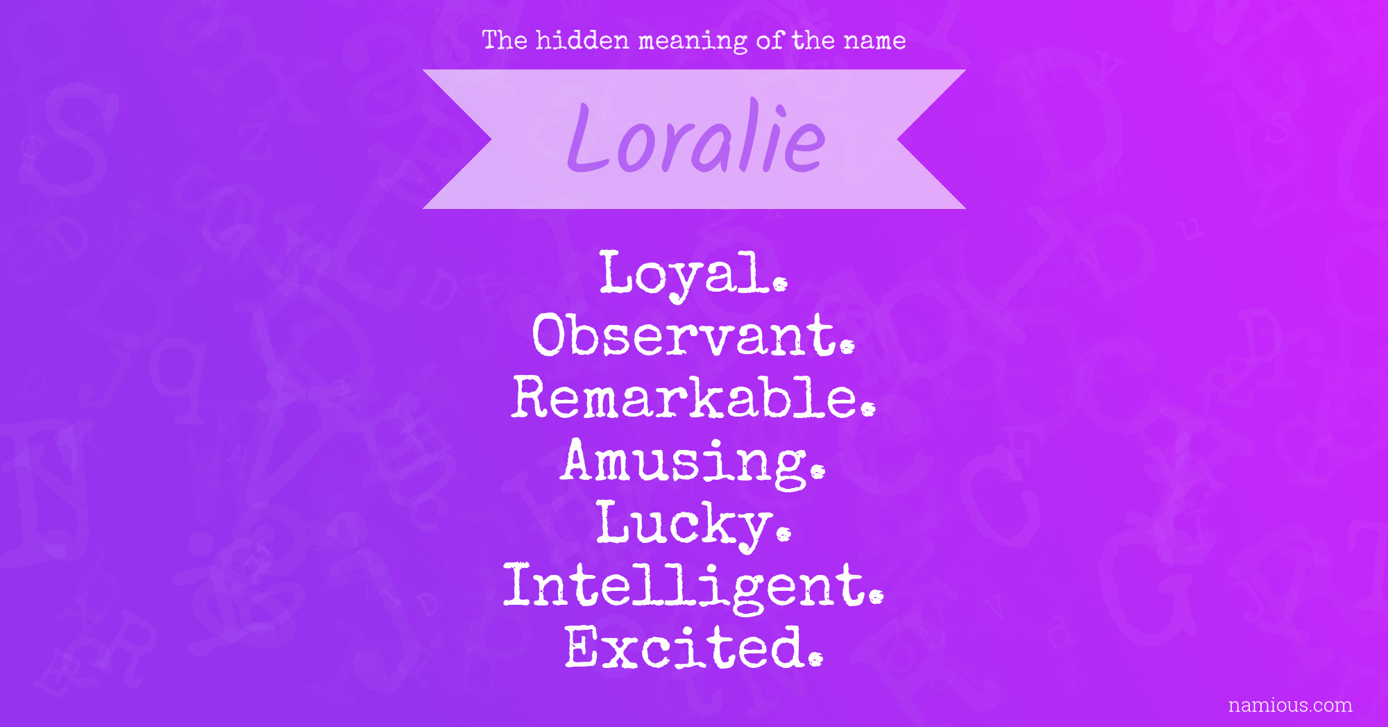 The hidden meaning of the name Loralie