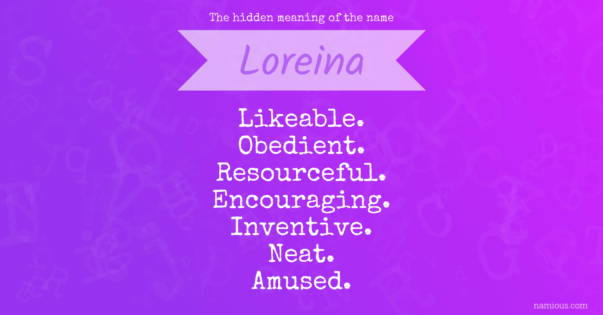 The hidden meaning of the name Loreina