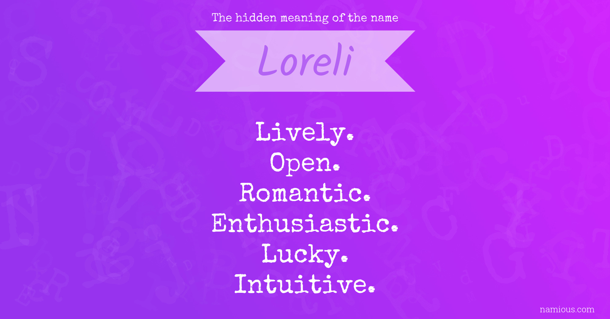 The hidden meaning of the name Loreli