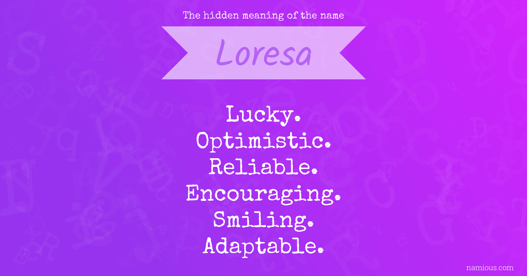 The hidden meaning of the name Loresa