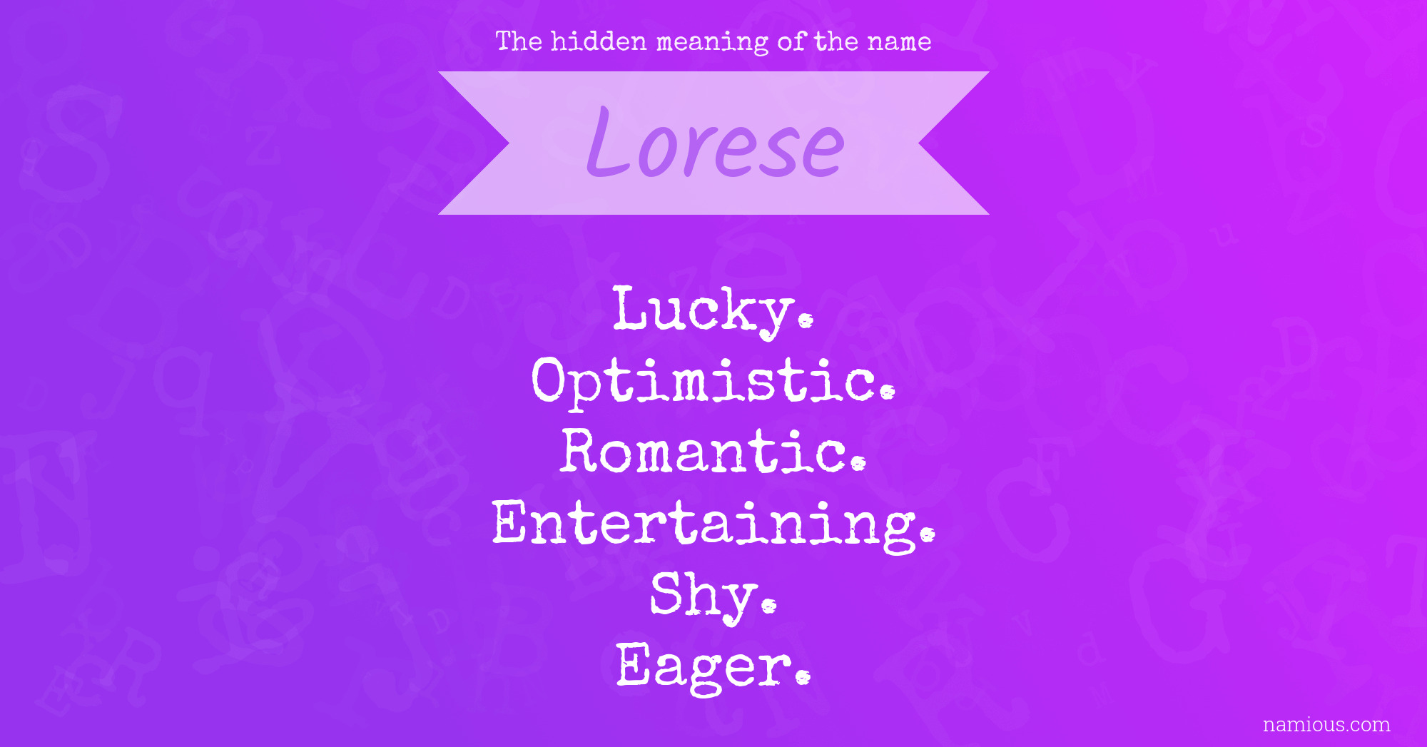 The hidden meaning of the name Lorese