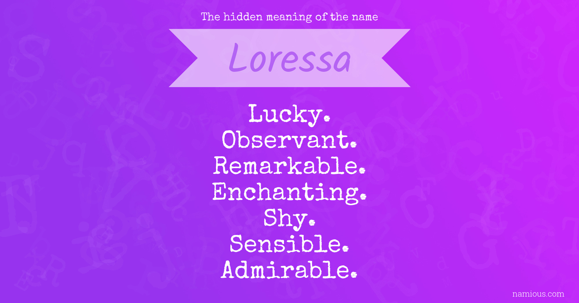 The hidden meaning of the name Loressa