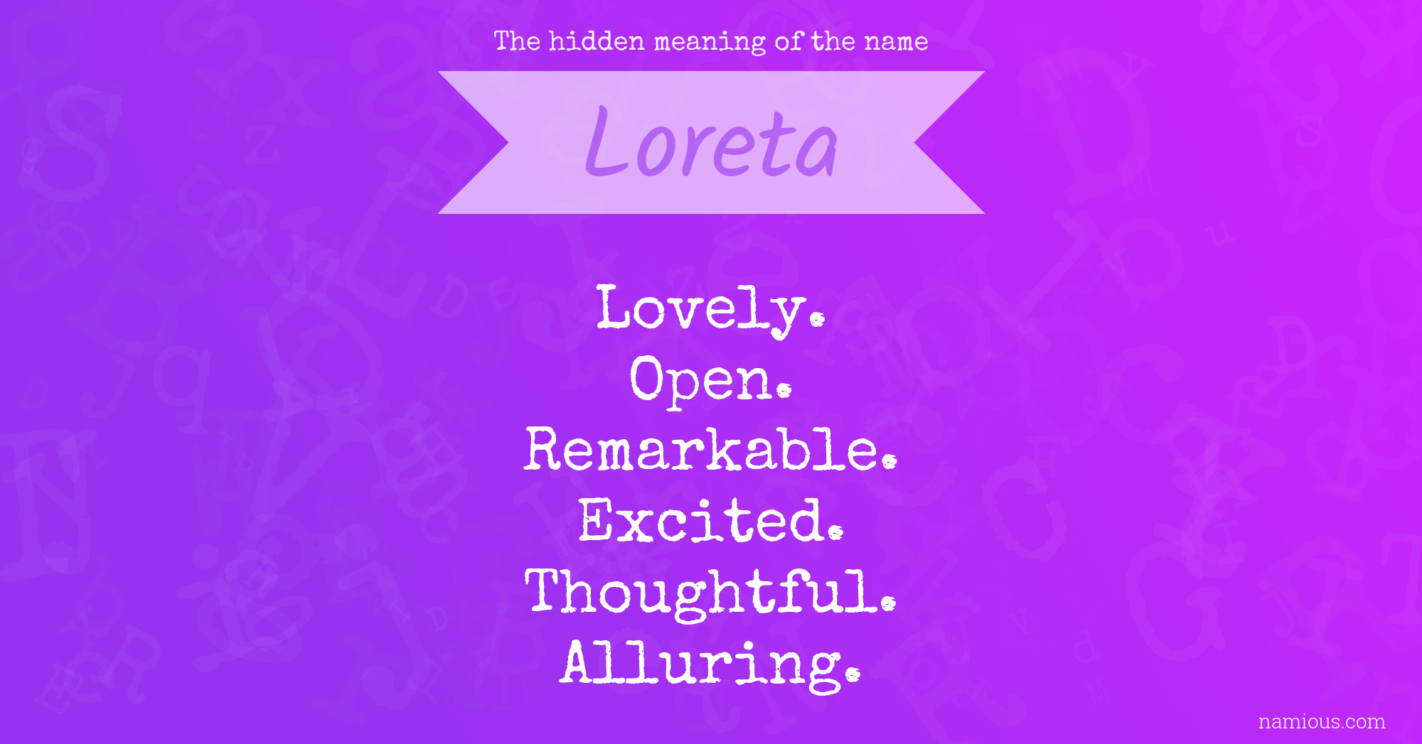 The hidden meaning of the name Loreta