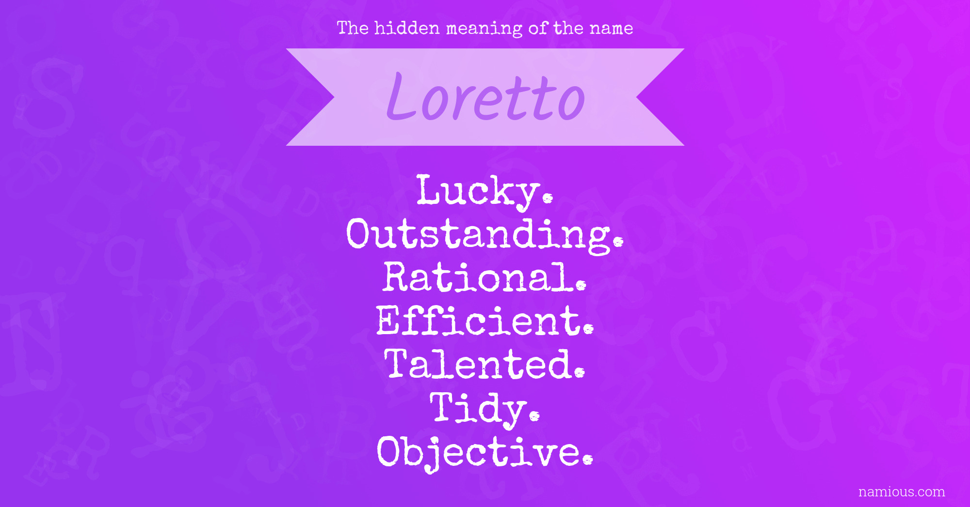 The hidden meaning of the name Loretto