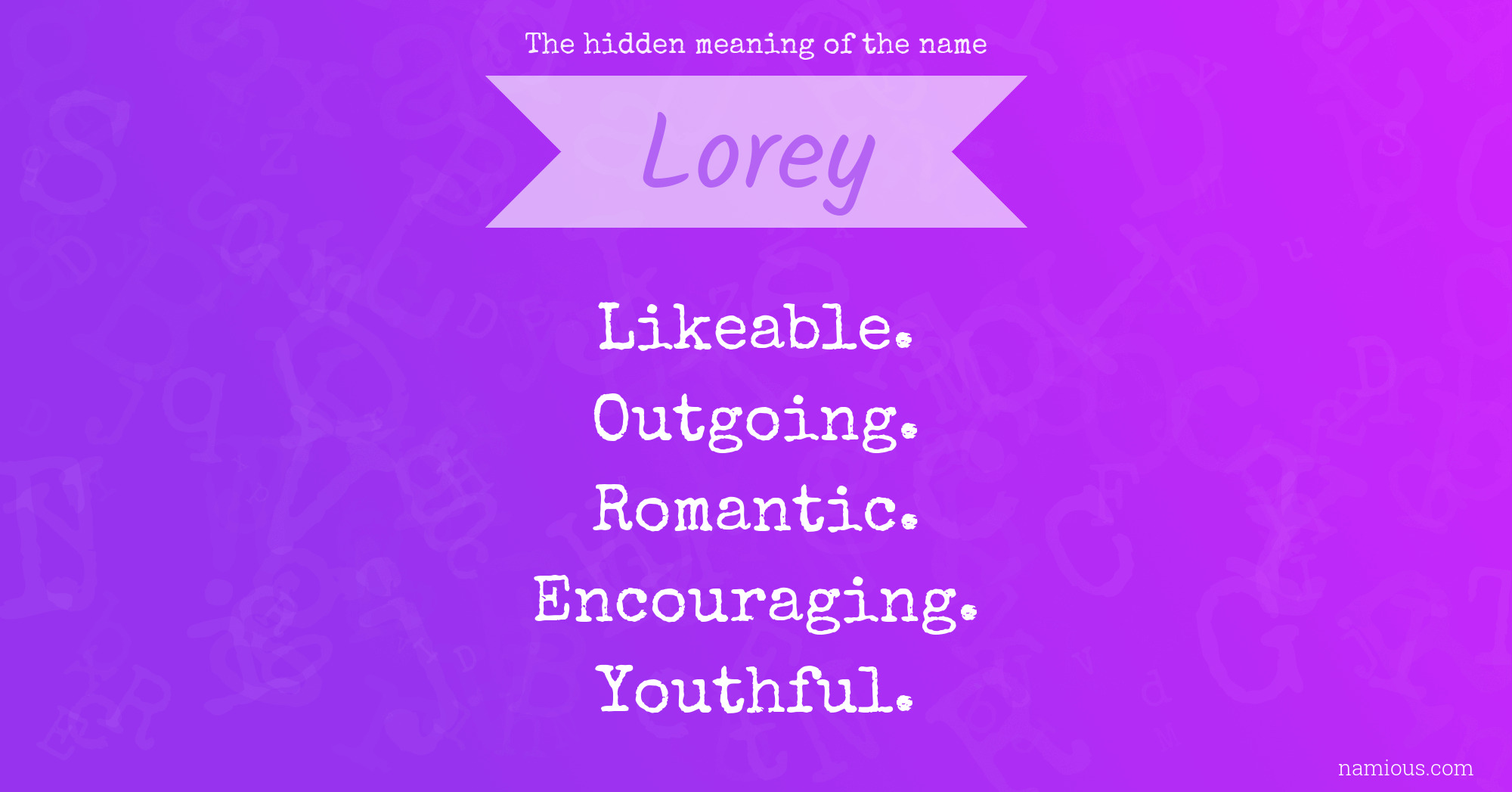 The hidden meaning of the name Lorey