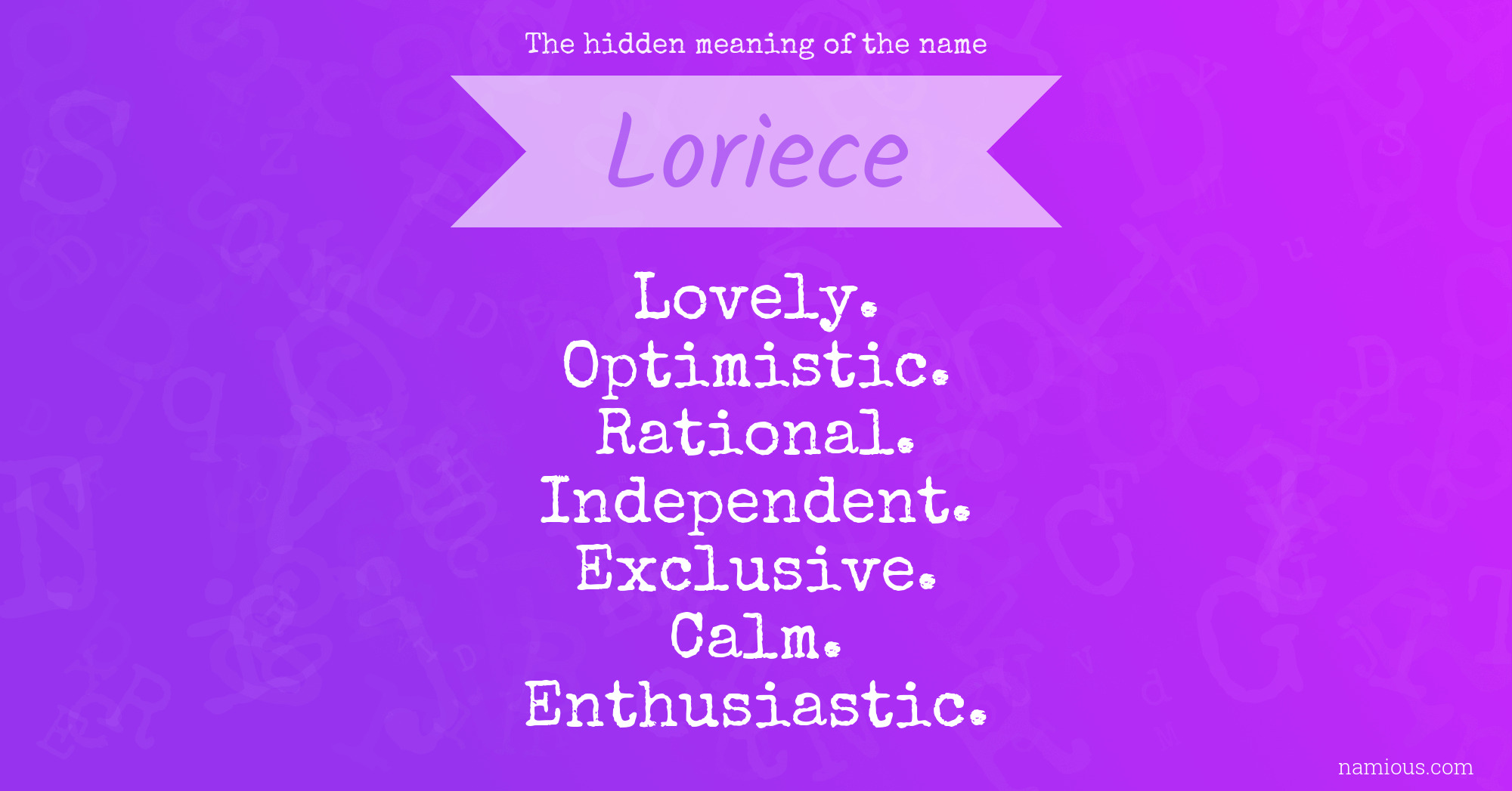 The hidden meaning of the name Loriece