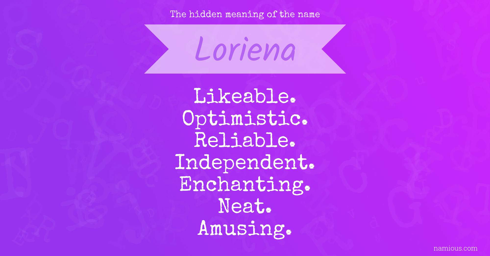 The hidden meaning of the name Loriena