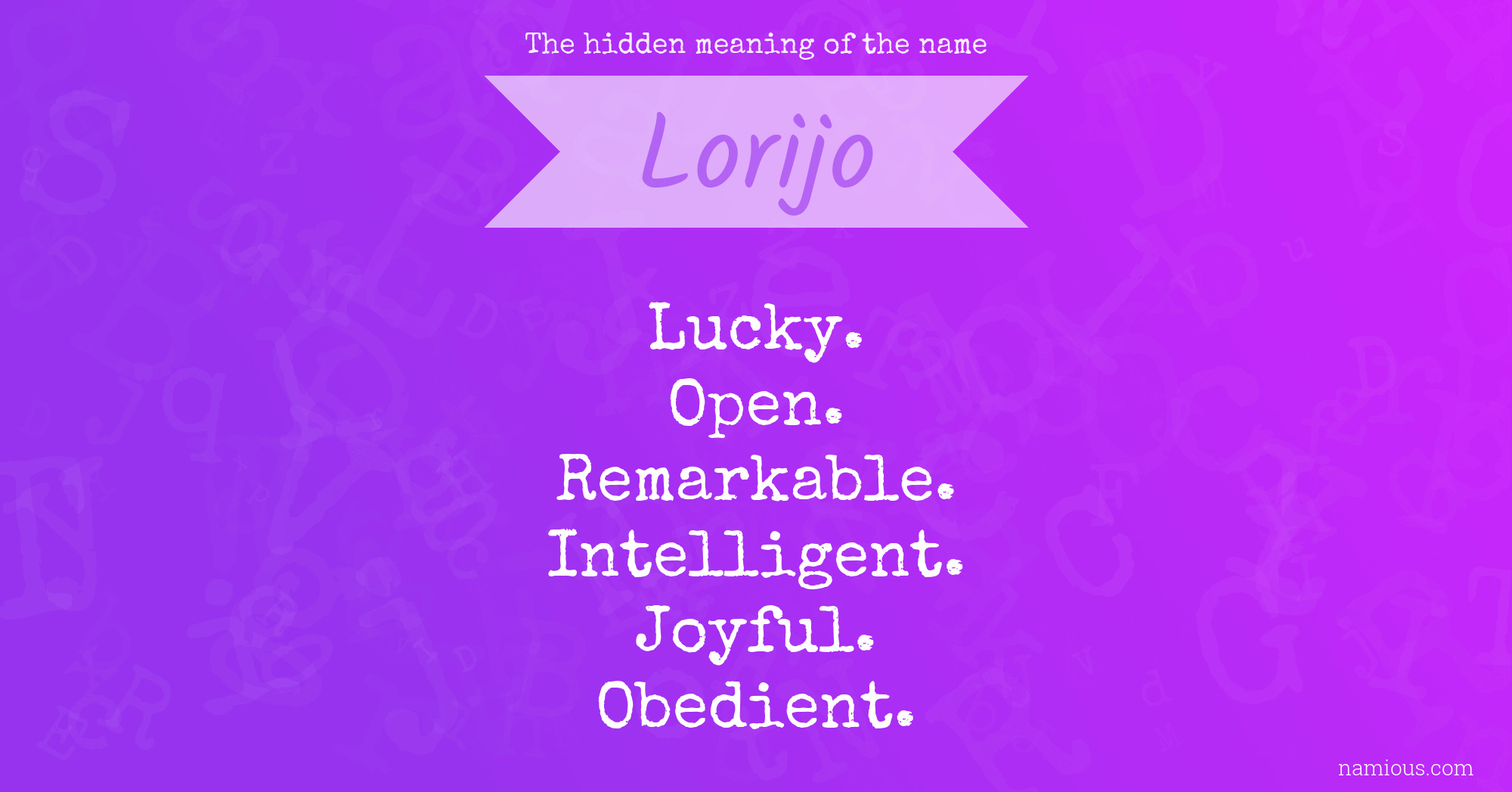 The hidden meaning of the name Lorijo